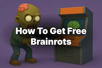 How to Get Free Brainrots in Steal a Brainrot 2025