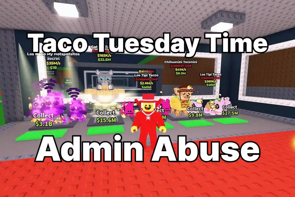 What Time is Taco Tuesday in Steal a Brainrot: Admin Abuse Schedule