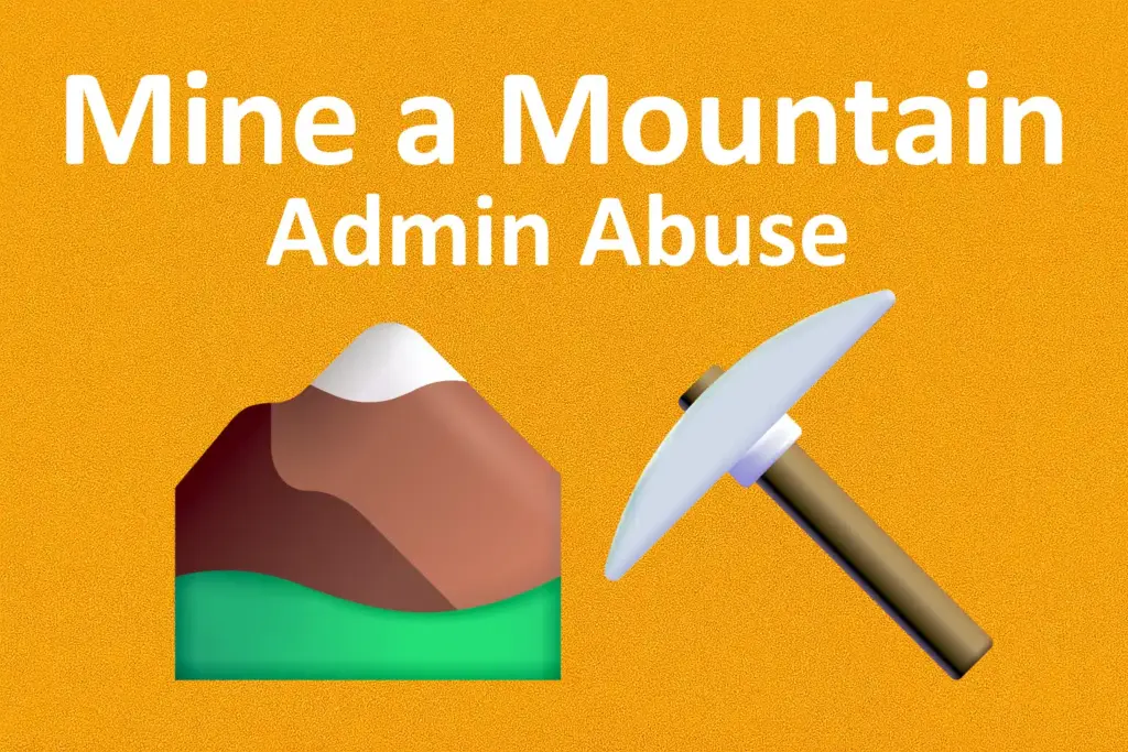 Mine a Mountain Admin Abuse + Update: Event Time & Schedule