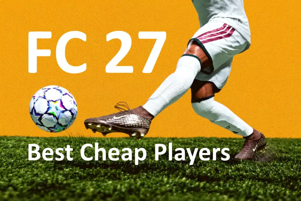 EA FC 27 Best Cheap Players: Meta Players by Position & Budget